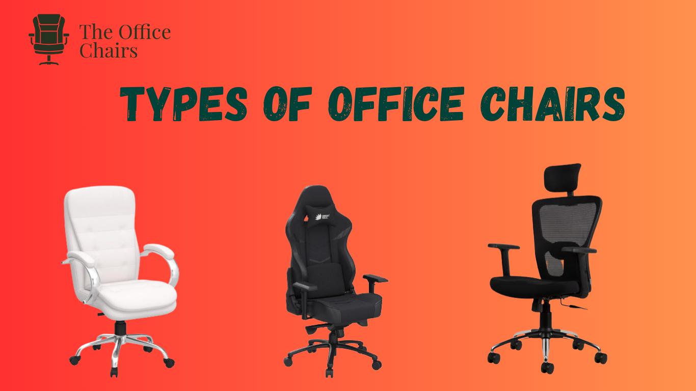 Types of Office Chairs